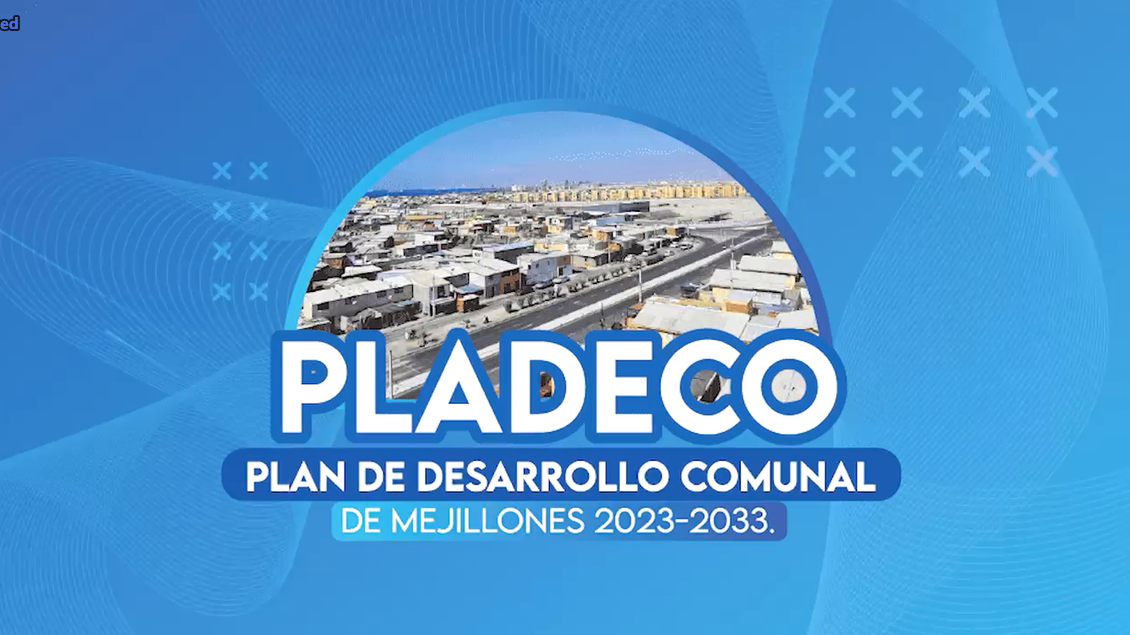 EL PROCESO DEL PLAN DE DESARROLLO COMUNAL PARA MEJILLONES 2023-2033 HA LLEGADO A SU FIN